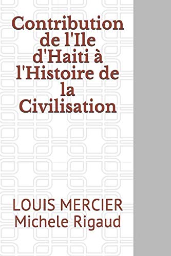 Contribution de l'Ile d'Haiti à l'Histoire de la Civilisation