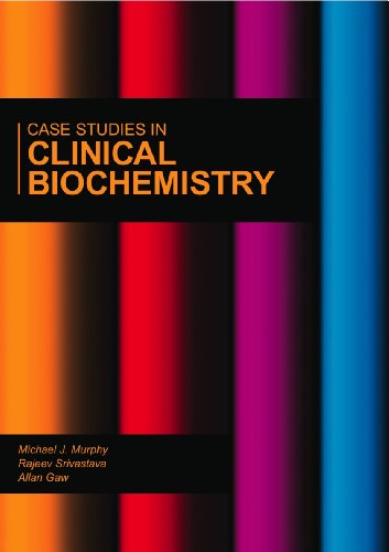 Case Studies in Clinical Biochemistry