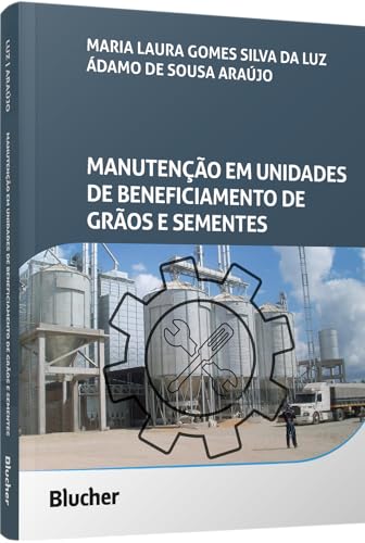 Manutenção em unidades de beneficiamento de grãos e sementes: