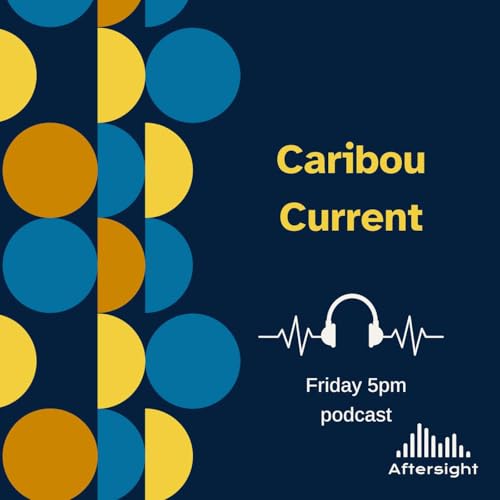 Caribou Current Podcast By Aftersight cover art