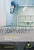 Whose Life is it Anyway?