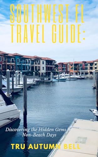 Southwest FL Travel Guide: Discovering the Hidden Gems for the Non-Beach Days