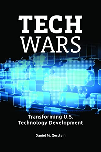 Tech Wars: Transforming U.S. Technology Development