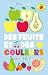 Des fruits et des couleurs à sentir: 7 odeurs à reconnaître