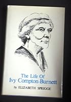 The life of Ivy Compton-Burnett 0807606855 Book Cover
