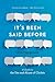 It's Been Said Before: A Guide to the Use and Abuse of Clich&Atilde;&copy;s