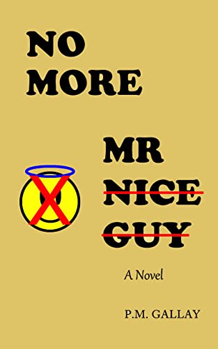 No More Mr Nice Guy