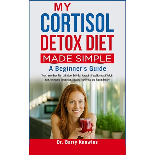 My Cortisol Detox Diet Made Simple by Barry Knowles episode artwork