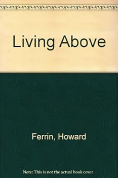 Living above: Messages, song and poems