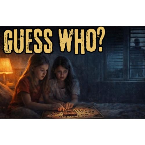 Guess Who? | A Ouija Board Horror Story