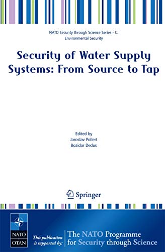 Security of Water Supply Systems: from Source to Tap (Nato