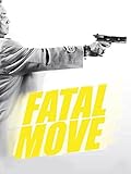 Fatal Move