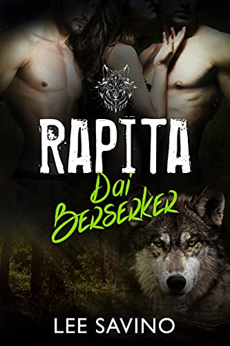 Lee Savino - La Saga dei Berserker Vol. 08 Rapita Dai Berserker (2021)