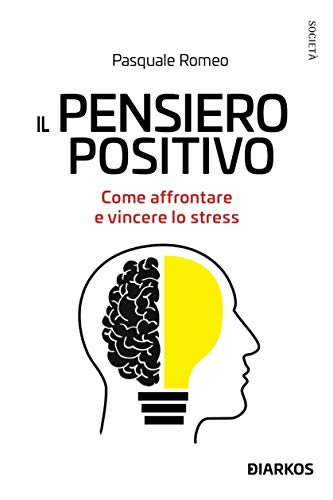 10 Libri Per Imparare A Pensare Positivo
