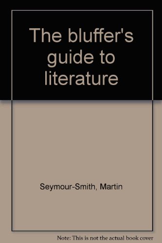 The bluffer's guide to literature B0006WTWT2 Book Cover