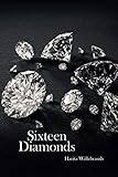 Sixteen Diamonds: Nederlandse Editie