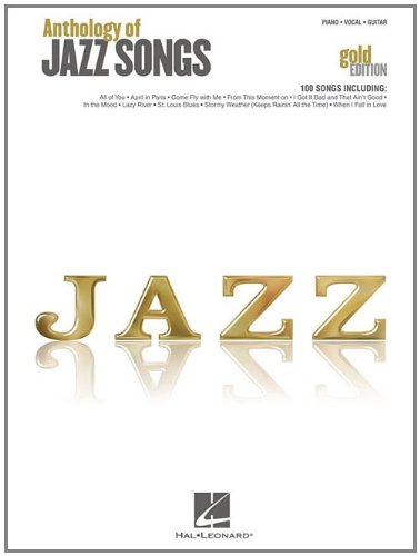 Anthology of Jazz Songs: Gold Edition (Piano/Vocal/guitar)