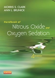 Handbook of Nitrous Oxide and Oxygen Sedation, 4th Edition