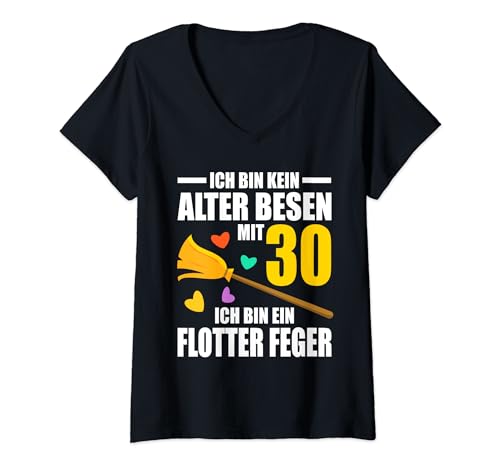 Damen Junger Feger Frauen 30 Jahre 30. Geburtstag Alter Besen T-Shirt mit V-Ausschnitt