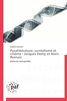 Paperback Paralittérature, Surréalisme Et Cinéma: Jacques Demy Et Alain Resnais [French] Book