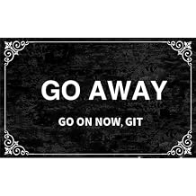 30x17 Inch Go Away Door Mat Go Away Front Door Mat Outdoor Welcome Mat Go Away Welcome Mat Outdoor Funny Door Mat