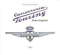 Carrozzeria Touring superleggera 8888269460 Book Cover