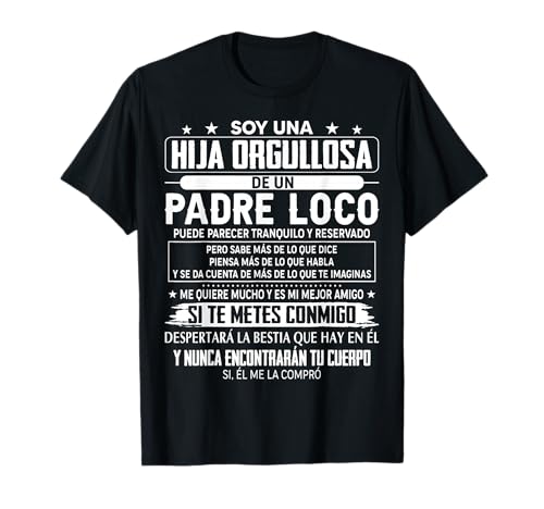 soy una hija orgullosa de un padre loco puede Camiseta