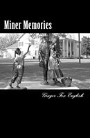 Miner Memories: My Inspiration - My Hometown - Bauxite 1502771608 Book Cover