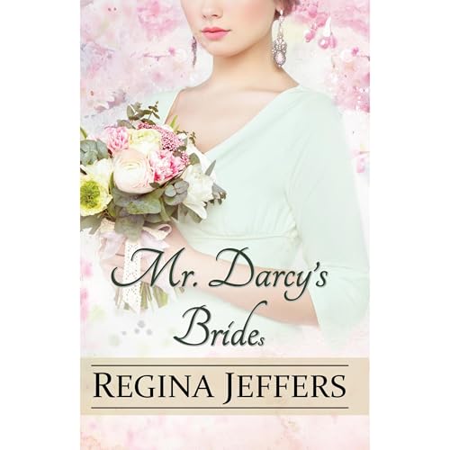 MR. DARCY'S BRIDEs by Regina Jeffers episode artwork