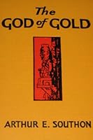 The god of gold: A tale of the West African coast B0008ABVD2 Book Cover