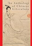 An Anthology of Chinese Literature: Beginnings to 1911