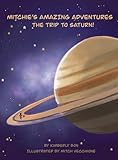 Mitchie's Amazing Adventures The Trip to Saturn!