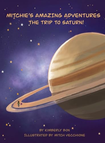 Mitchie's Amazing Adventures The Trip to Saturn!