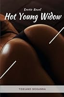 Hot Young Widow: Erotic Novel 1720635013 Book Cover
