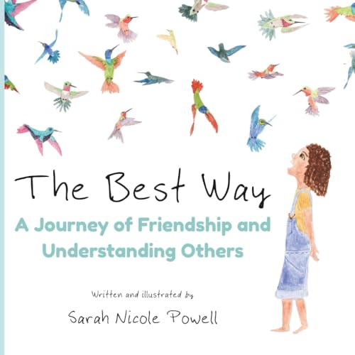 The Best Way: A Journey of Friendship and Understanding Others