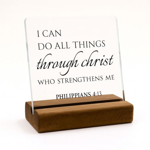 Philippians 4:13 Acrylic Plaque – I Can Do All Things Through Christ – Christian Bible Verse Decor with Wooden Base, Faith Gift for Women, Men, Home, Office
