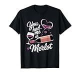 Photo Gallery you had me at merlot divertente bere vino maglietta Photo Gallery you had me at merlot divertente bere vino maglietta