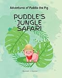 Puddle's Jungle Safari (Adventures of Puddle the Pig)