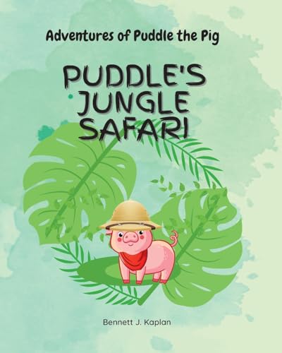 Puddle's Jungle Safari (Adventures of Puddle the Pig)