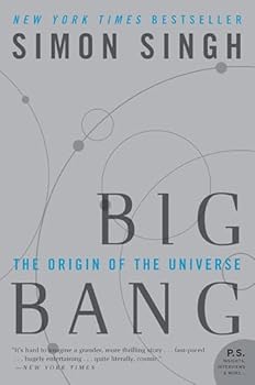 Big Bang: The Most Important Scientific Discovery of All Time and Why You Need to Know About It