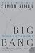 Big Bang: The Origin of the Universe (P.S.)