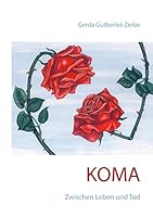 Koma: Zwischen Leben und Tod 3738612211 Book Cover