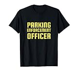 Parking Enforcement Officer PEO Meter Maid Police Uniform T-Shirt