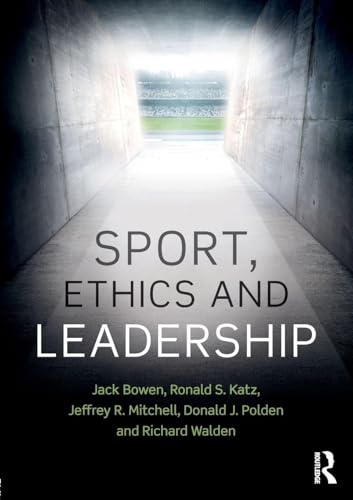 Sport, Ethics and Leadership 1138738476 Book Cover