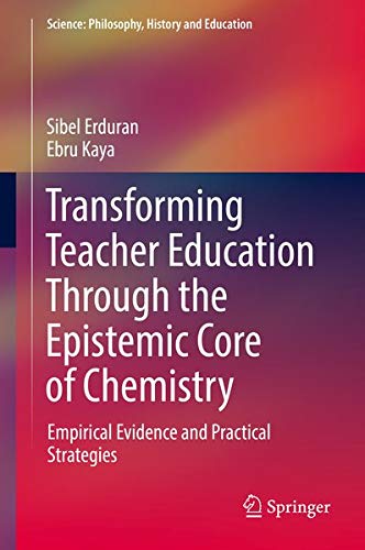 Buy Transforming Teacher Education Through the Epistemic Core of Chemistry — BookShops.in