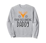 Photo Gallery proud deer hunting daddy cute deer hunting dad felpa Photo Gallery proud deer hunting daddy cute deer hunting dad felpa
