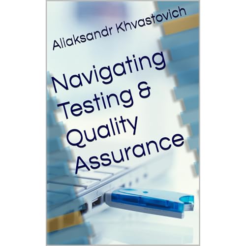 Navigating Testing & Quality Assurance Audiolibro Por Aliaksandr Khvastovich arte de portada
