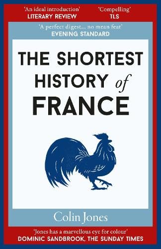 The Shortest History of France by Colin Jones (Paperback Book)