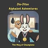 jiu jitsu brasiliano napoli  Jiu-Jitsu Alphabet Adventures: The Way of Champions (English Edition)