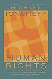 Human Rights as Politics and Idolatry (The University Center for Human Values Series (39))